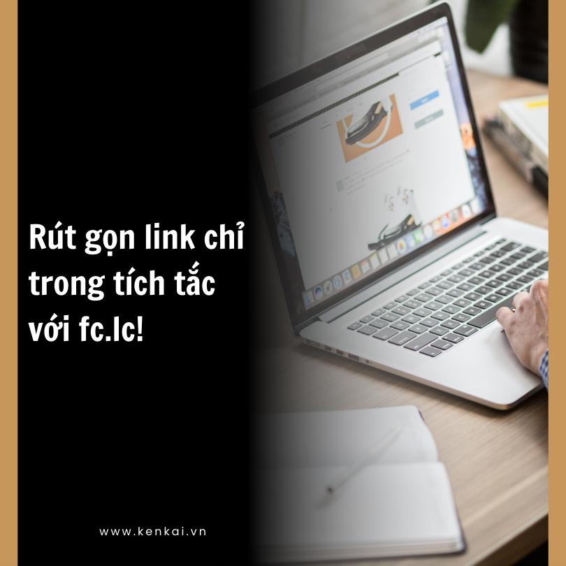 Rút gọn link chỉ trong tích tắc với fc.lc!