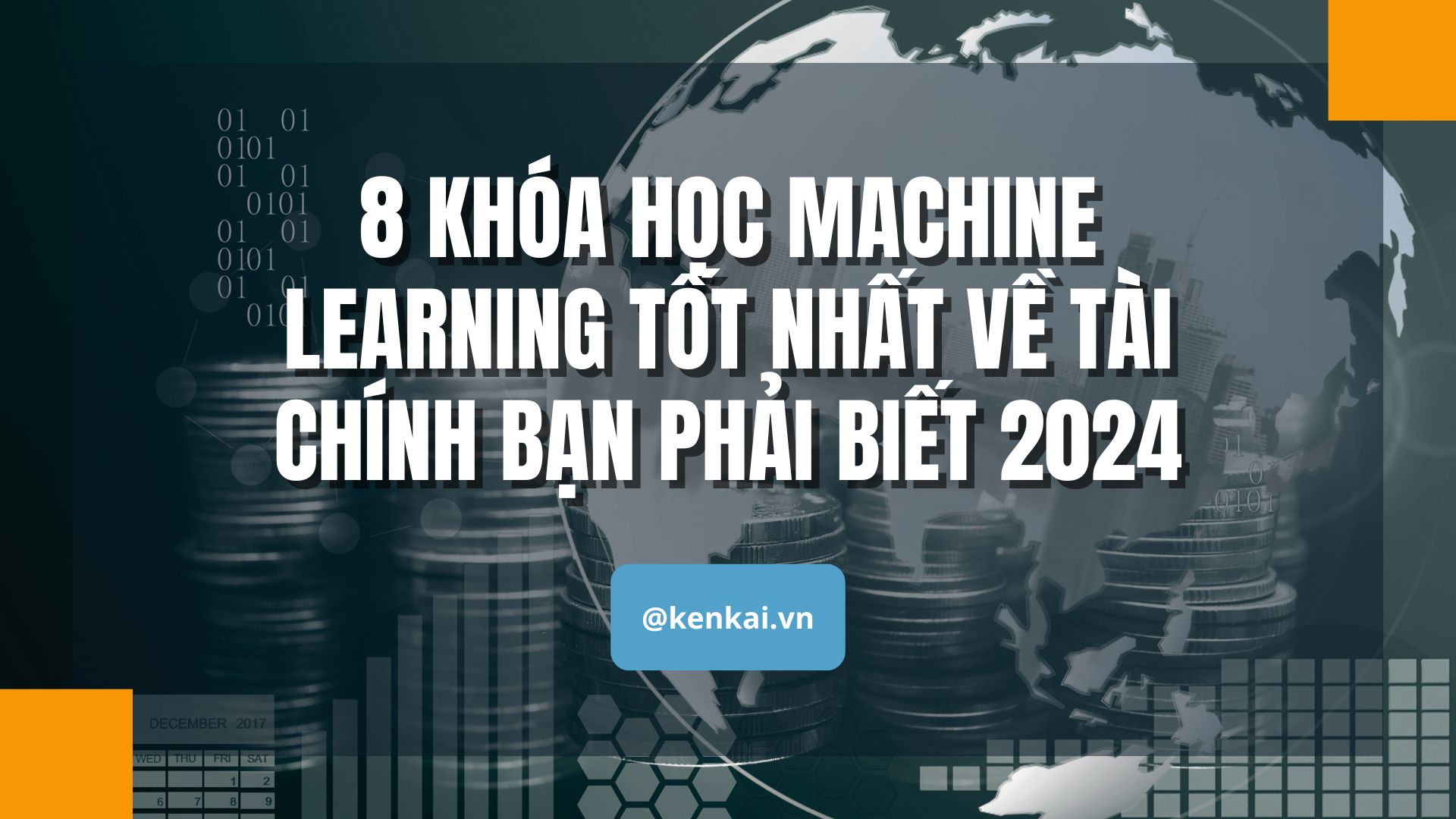 8 Khóa học Machine Learning tốt nhất về Tài chính mà bạn phải biết