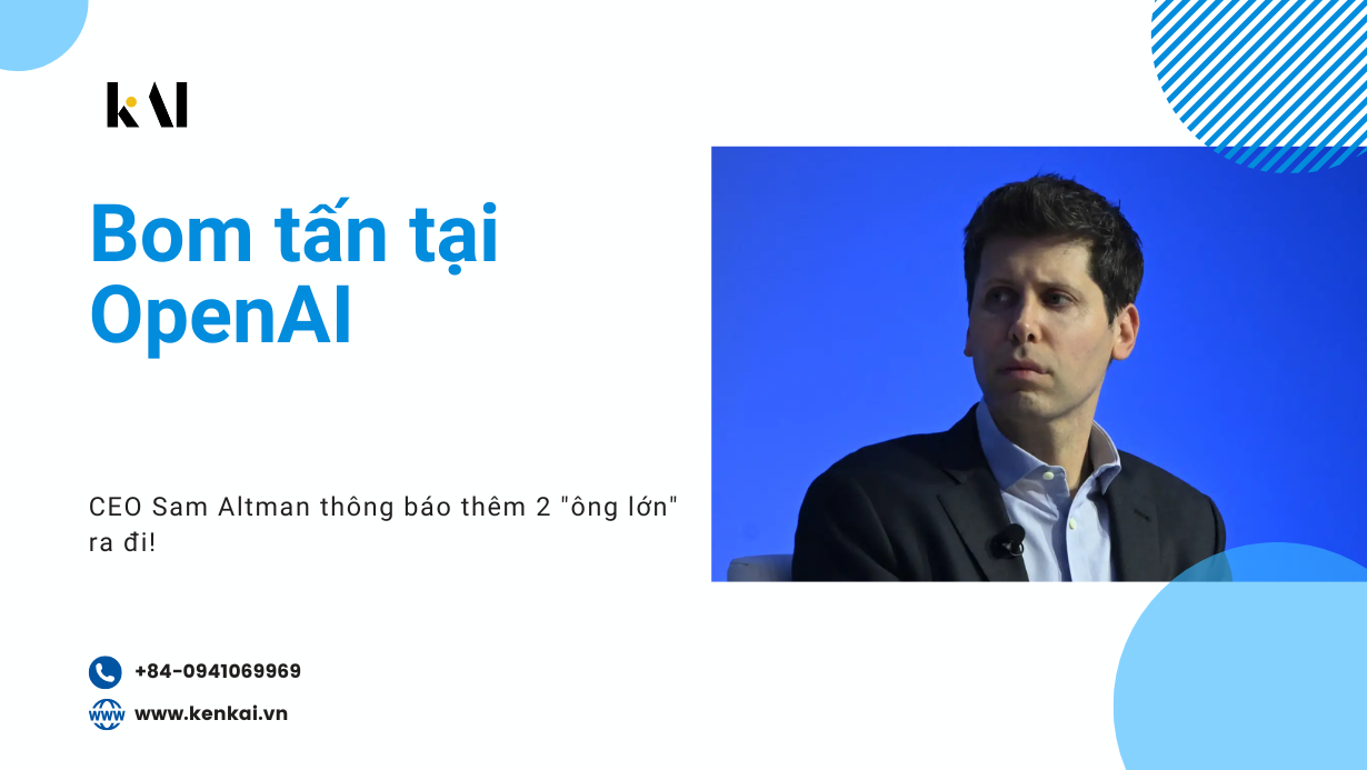 Bom tấn tại OpenAI: CEO Sam Altman thông báo thêm 2 “ông lớn” ra đi!