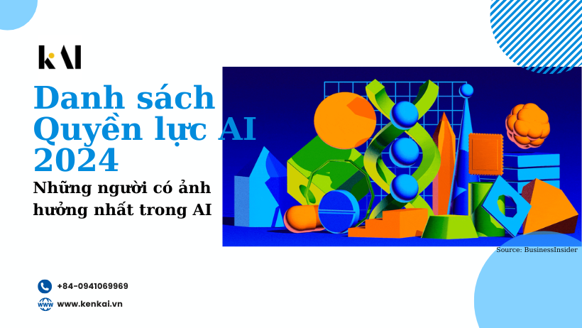 Danh sách Quyền lực AI 2024: Những người có ảnh hưởng nhất trong AI