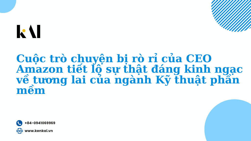 Cuộc trò chuyện bị rò rỉ của CEO Amazon tiết lộ sự thật đáng kinh ngạc về tương lai của ngành Kỹ thuật phần mềm