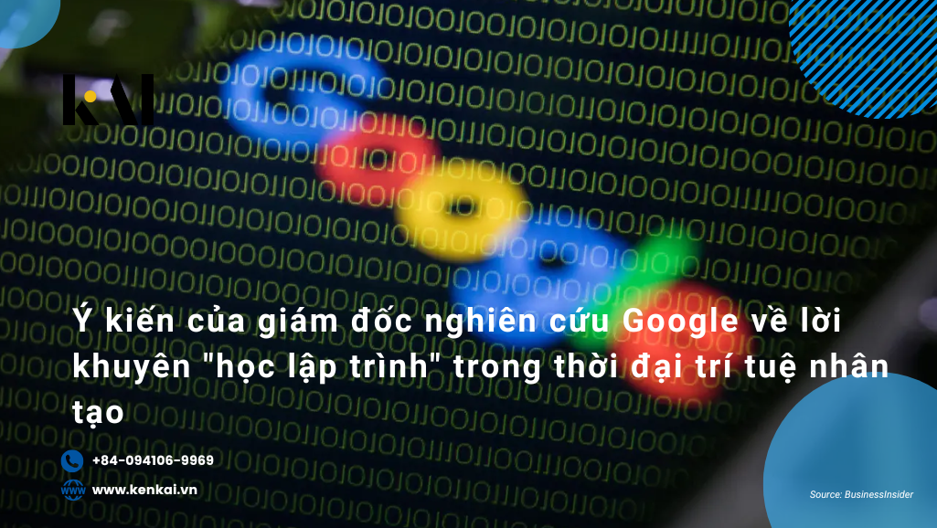 Ý kiến của giám đốc nghiên cứu Google về lời khuyên "học lập trình" trong thời đại trí tuệ nhân tạo