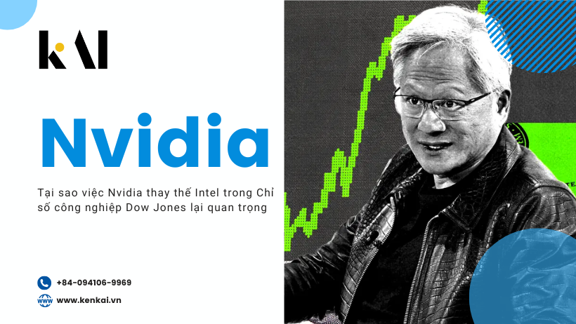 Tại sao việc Nvidia thay thế Intel trong Chỉ số công nghiệp Dow Jones lại quan trọng