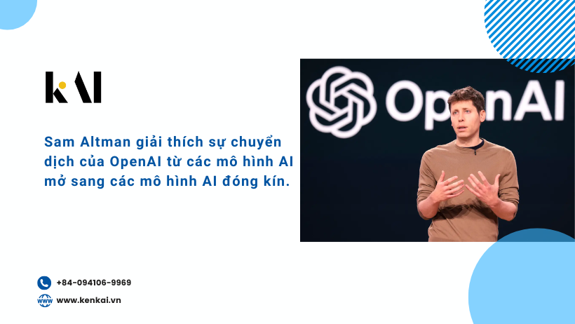 Sam Altman giải thích sự chuyển dịch của OpenAI từ các mô hình AI mở sang các mô hình AI đóng kín.