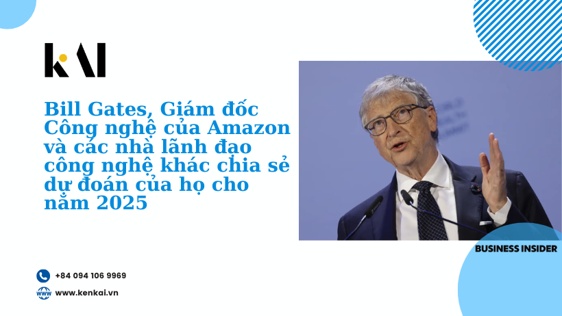 Bill Gates, Giám đốc Công nghệ của Amazon và các nhà lãnh đạo công nghệ khác chia sẻ dự đoán của họ cho năm 2025