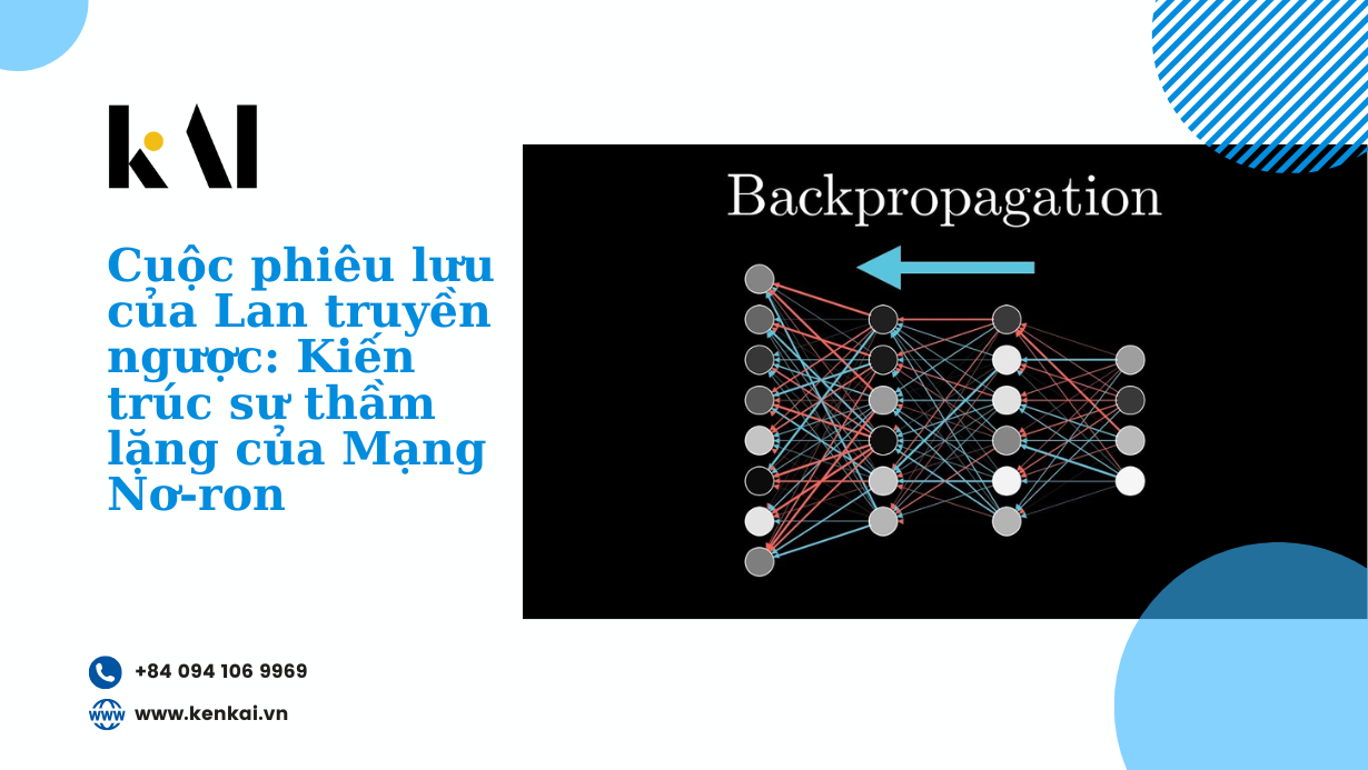 Cuộc phiêu lưu của Lan truyền ngược: Kiến trúc sư thầm lặng của Mạng Nơ-ron
