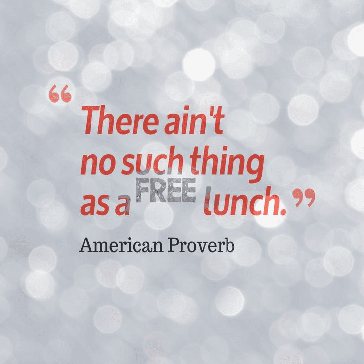Câu nói truyền cảm hứng về thành công trong cuộc sống: 'There ain't no such thing as a free lunch' (Không có bữa trưa nào miễn phí) - Tục ngữ Mỹ. Hình ảnh minh họa cho triết lý rằng để đạt được thành công, cần phải nỗ lực và đầu tư.